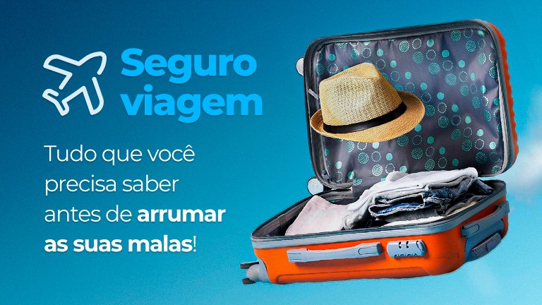 Como Escolher o Seguro Viagem Ideal (Sem Gastar Muito)